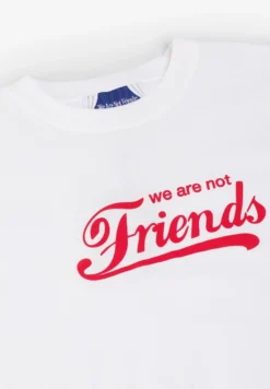 WE ARE NOT FRIENDS | CAMISETA FRESH FRIENDS
