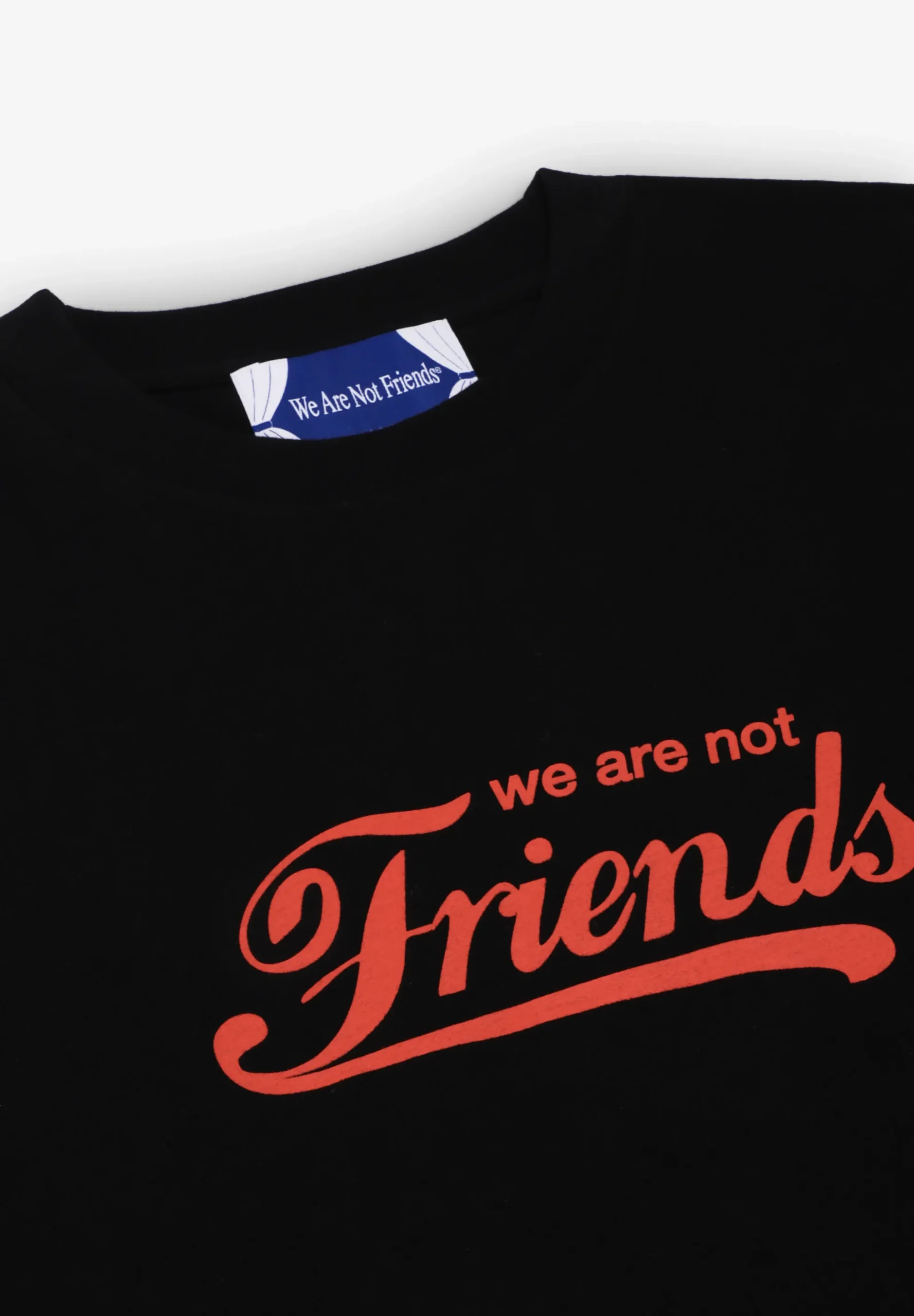 WE ARE NOT FRIENDS | CAMISETA MAJOR FRIENDS